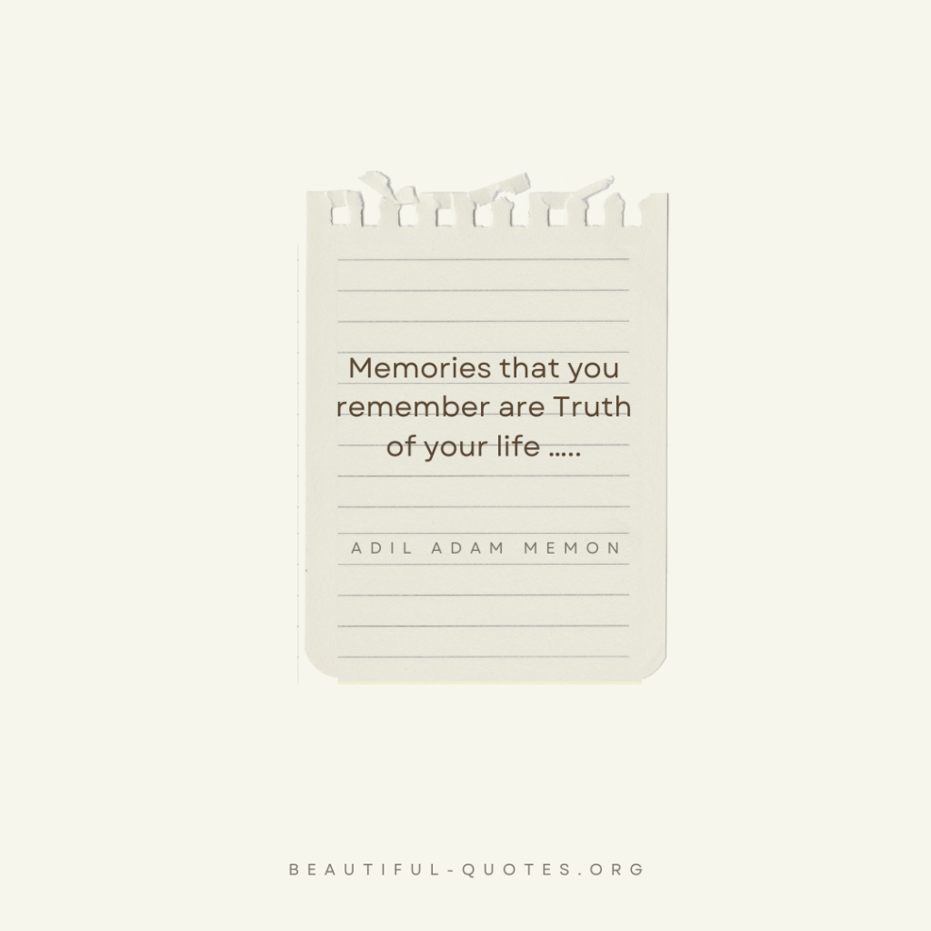 Adil Adam Memon - Memories - Quote