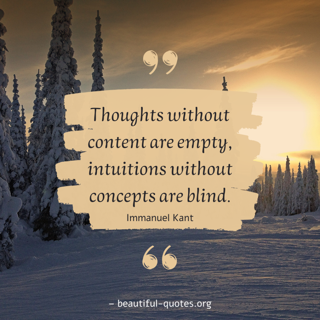 Thougts without content - Quote - Immanuel Kant