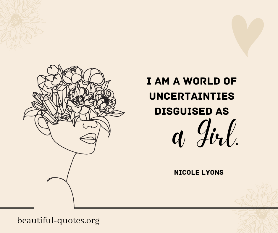 Nicole Lyons - Quote - uncertainties disguised