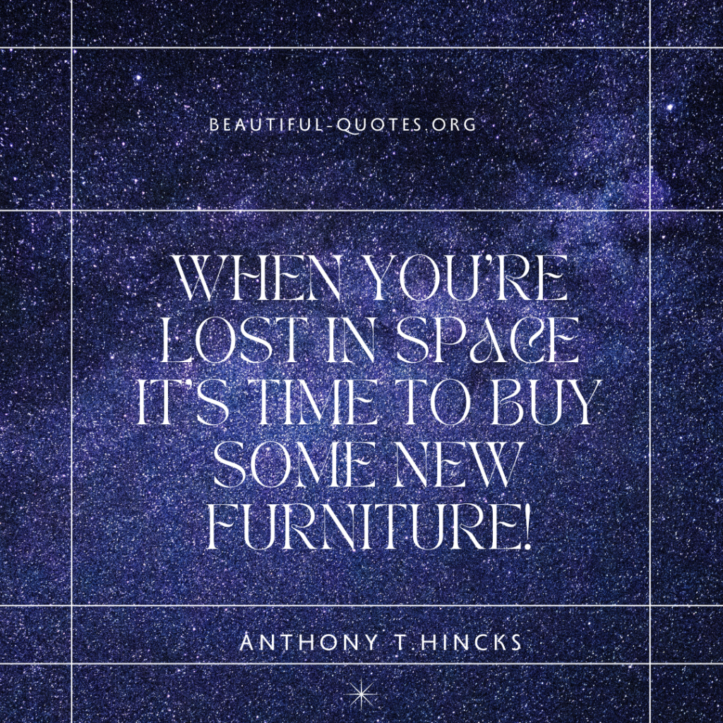 Anthony Hincks - lost in space -quote