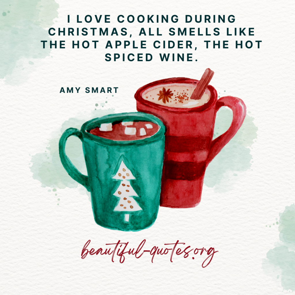 Love - Cooking - during - Christmas - Amy Smart - Quote