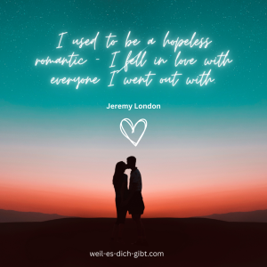 Jeremy London - Love - Romance - Quote